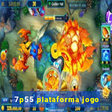 7p55 plataforma jogo